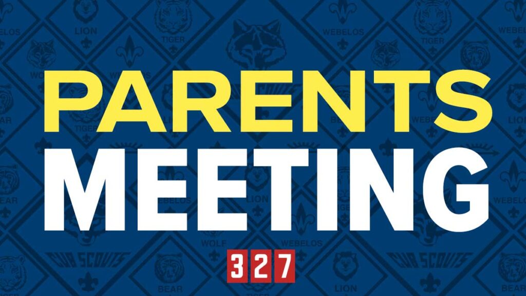 Parents Meeting: June 2026 - Cub Scouts Pack 327 Lonsdale Montgomery