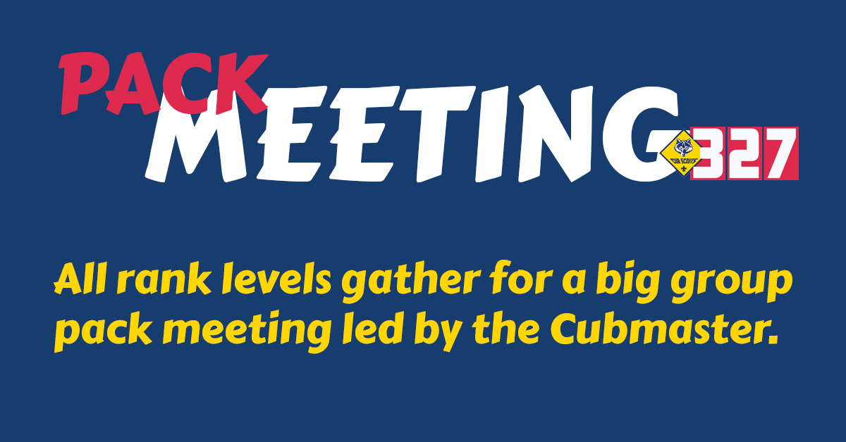 All rank levels gather for a big group pack meeting led by the Cubmaster.